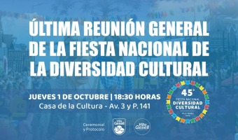 �LTIMA REUNI�N GENERAL DE LA FIESTA NACIONAL DE LA DIVERSIDAD CULTURAL